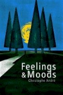 Christophe Andre - Feelings and Moods - 9780745651873 - V9780745651873