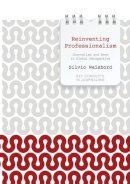Silvio Waisbord - Reinventing Professionalism: Journalism and News in Global Perspective - 9780745651927 - V9780745651927