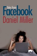 Daniel Miller - Tales from Facebook - 9780745652108 - V9780745652108
