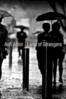 Ash Amin - Land of Strangers - 9780745652177 - V9780745652177
