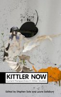Stephen Sale - Kittler Now: Current Perspectives in Kittler Studies - 9780745653013 - V9780745653013