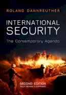 Roland Dannreuther - International Security: The Contemporary Agenda - 9780745653778 - V9780745653778