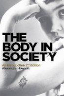Alexandra Howson - The Body in Society - 9780745654409 - V9780745654409