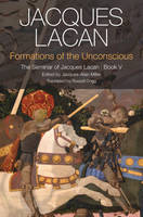 Jacques Lacan - Formations of the Unconscious: The Seminar of Jacques Lacan, Book V - 9780745660370 - V9780745660370
