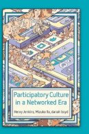 Henry Jenkins - Participatory Culture in a Networked Era - 9780745660707 - V9780745660707