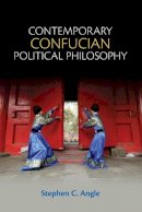 Stephen Angle - Contemporary Confucian Political Philosophy - 9780745661308 - V9780745661308
