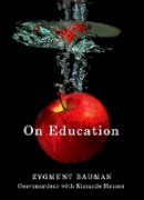 Zygmunt Bauman - On Education - 9780745661551 - V9780745661551