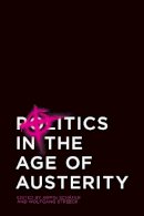 Wolfgang Streeck - Politics in the Age of Austerity - 9780745661698 - V9780745661698
