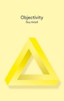 Guy Axtell - Objectivity (Polity Key Concepts in Philosophy) - 9780745662206 - V9780745662206