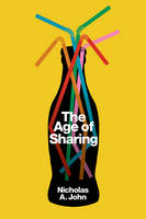 Nicholas A. John - The Age of Sharing - 9780745662503 - V9780745662503