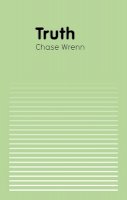 Chase Wrenn - Truth (Polity Key Concepts in Philosophy) - 9780745663234 - V9780745663234