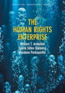 William T. Armaline - The Human Rights Enterprise. Political Sociology, State Power, and Social Movements.  - 9780745663708 - V9780745663708