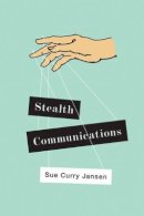 Sue Curry Jansen - Stealth Communications - 9780745664811 - V9780745664811
