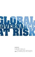 David Held (Ed.) - Global Governance at Risk - 9780745665245 - V9780745665245