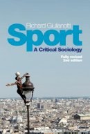 Richard Giulianotti - Sport: A Critical Sociology - 9780745669939 - V9780745669939
