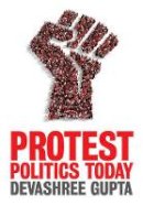 Devashree Gupta - Protest Politics Today - 9780745671154 - V9780745671154
