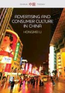 Hongmei Li - Advertising and Consumer Culture in China - 9780745671161 - V9780745671161