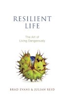 Brad Evans - Resilient Life - 9780745671536 - V9780745671536