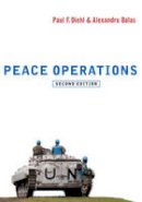 Paul F. Diehl - Peace Operations (WCMW - War and Conflict in the Modern World) - 9780745671819 - V9780745671819