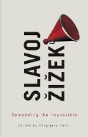 Slavoj Zizek - Demanding the Impossible - 9780745672281 - V9780745672281