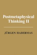 Jurgen Habermas - Postmetaphysical Thinking II - 9780745682150 - V9780745682150