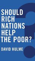 David Hulme - Should Rich Nations Help the Poor? (Global Futures) - 9780745686059 - V9780745686059