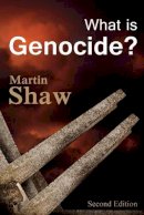 Martin Shaw - What is Genocide - 9780745687070 - V9780745687070