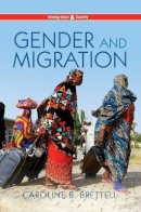 Caroline B. Brettell - Gender and Migration - 9780745687889 - V9780745687889