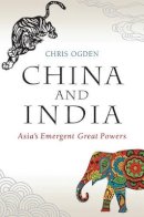 Chris Ogden - China and India - 9780745689869 - V9780745689869