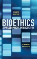 Stephen Holland - Bioethics - 9780745690599 - V9780745690599