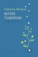 Catherine Malabou - Before Tomorrow: Epigenesis and Rationality - 9780745691510 - V9780745691510