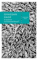 Ghassan Hage - Is Racism an Environmental Threat? - 9780745692265 - V9780745692265