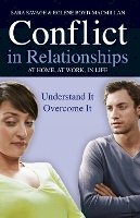 Sara Savage - Conflict in Relationships: At home, At Work, In Life: Understand it, Overcome it - 9780745953625 - V9780745953625