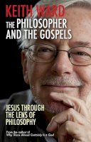 Keith Ward - The Philosopher and the Gospels - 9780745955629 - V9780745955629