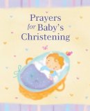 Lois Rock - Prayers for Baby's Christening - 9780745960449 - V9780745960449