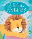 Sophie Piper - Lion Book of Nursery Fables (Lion Nursery) - 9780745964669 - V9780745964669