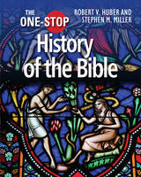 Robert V. Huber - The One-Stop History of the Bible (One-Stop series) - 9780745970363 - V9780745970363