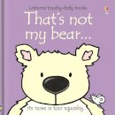 Fiona Watt - That's Not My Bear (Touchy Feely) - 9780746051597 - V9780746051597