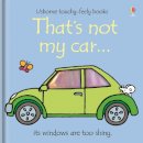 Fiona Watts - That's Not My Car (Touchy Feely) - 9780746056622 - 9780746056622