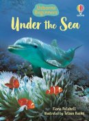 Fiona Patchett - Under the Sea (Usborne Beginners) - 9780746074879 - V9780746074879