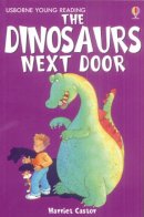 Harriet Castor - The Dinosaur Next Door (Young Reading (Series 1)) (Young Reading (Series 1)) - 9780746080702 - V9780746080702