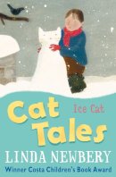 Linda Newbery - Cat Tales: Ice Cat - 9780746097311 - V9780746097311