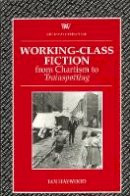 Ian Haywood - Working Class Fiction - 9780746307809 - V9780746307809