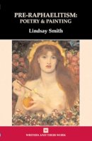 Lindsay Smith - Pre-Raphaelitism: Poetry and Painting - 9780746308059 - V9780746308059