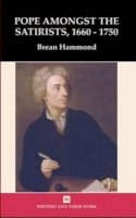 Brean S. Hammond - Pope Amongst the Satirists, 1660-1750 - 9780746308233 - V9780746308233