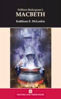 Kathleen E. Mckluskie - Macbeth (Writers and their Work) - 9780746308431 - V9780746308431