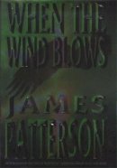 James Patterson - When the Wind Blows - 9780747220237 - KAK0008151