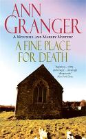 Ann Granger - A Fine Place for Death (Mitchell & Markby 6): A compelling Cotswold village crime novel of murder and intrigue - 9780747244622 - V9780747244622
