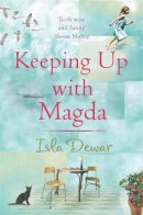 Isla Dewar - Keeping Up with Magda - 9780747251125 - V9780747251125