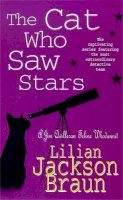 Lilian Jackson Braun - The Cat Who Saw Stars (The Cat Who… Mysteries, Book 21): A quirky feline mystery for cat lovers everywhere - 9780747253938 - V9780747253938